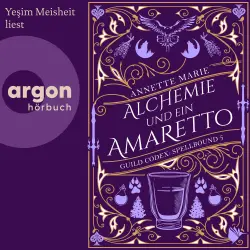 Cover - Annette Marie - Guild Codex: Spellbound - Band 5 - Alchemie und ein Amaretto