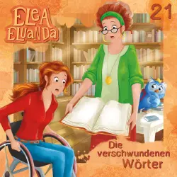 Cover - Elea Eluanda - Folge 21 - Die verschwundenen Wörter