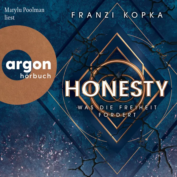 Cover von Franzi Kopka - Honesty-Trilogie - Band 3 - Honesty. Was die Freiheit fordert