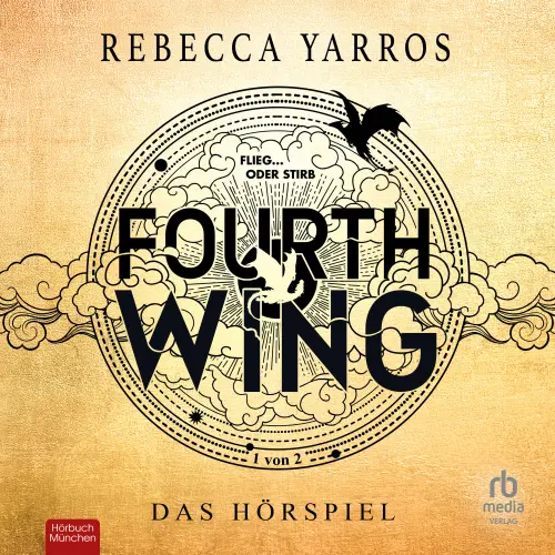 Cover - Fourth Wing - Das Hörspiel - Teil 1 - Band 1 - Fourth Wing