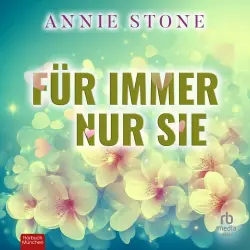 Cover - Annie Stone - Sweetwater Love - Band 4 - Für immer nur sie