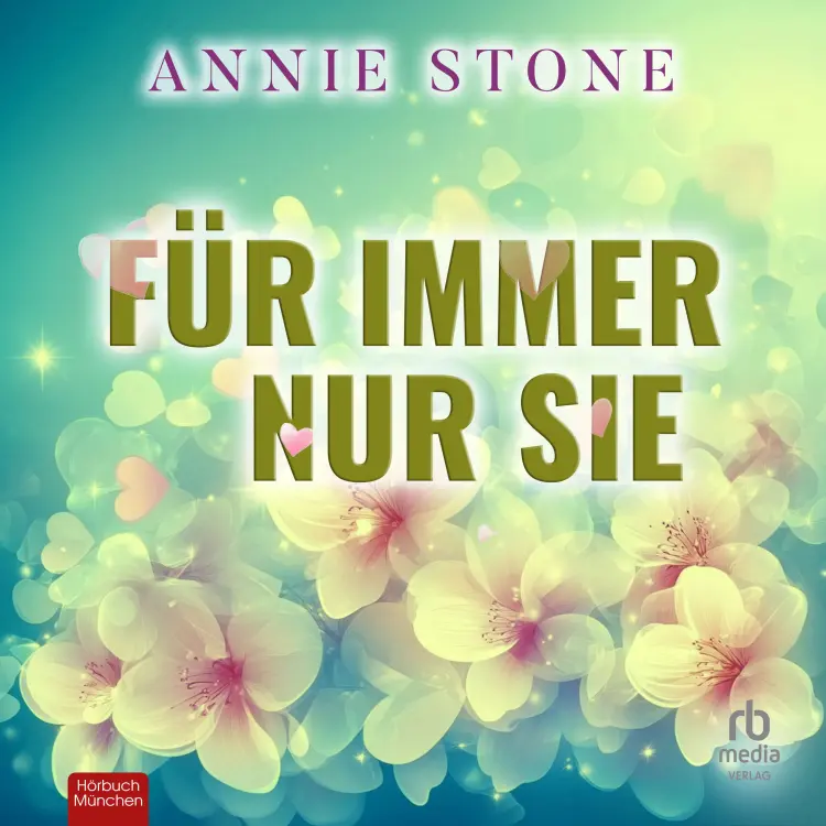 Cover von Annie Stone - Sweetwater Love - Band 4 - Für immer nur sie