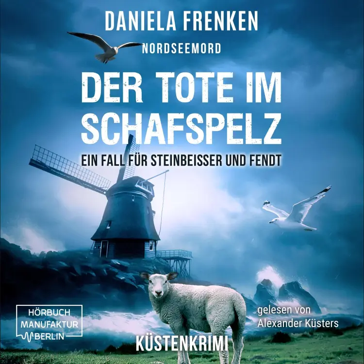 Cover von Daniela Frenken - Steinbeisser und Fendt - Band 4 - Nordseemord Der Tote im Schafspelz