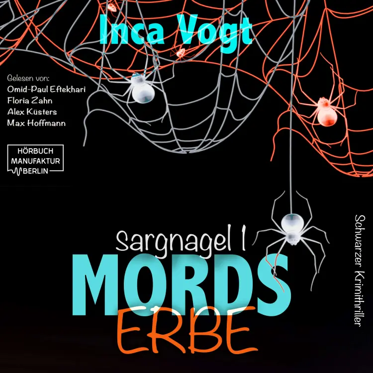 Cover von Inca Vogt - Sargnagel - Schwarzer Krimithriller - Band 1 - Mordserbe