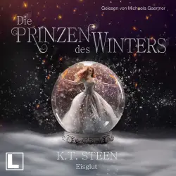 Cover - K. T. Steen - Die Prinzen des Winters - Band 2 - Eisglut