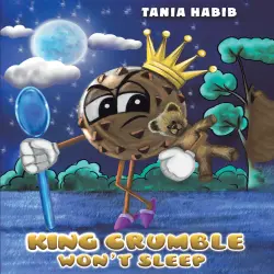Cover - Tania Habib - King Crumble Won't Sleep
