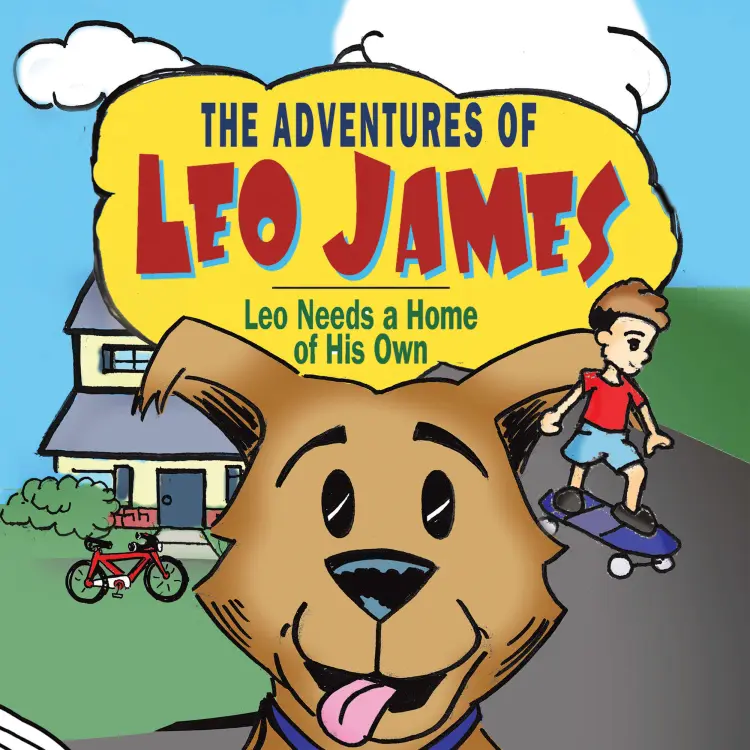 Cover von Brien Perry - The Adventures of Leo James - Leo Needs a Home of His Own