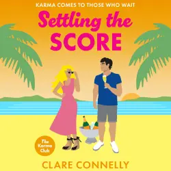 Cover - Clare Connelly - Settling the Score - The Karma Club, Book 4