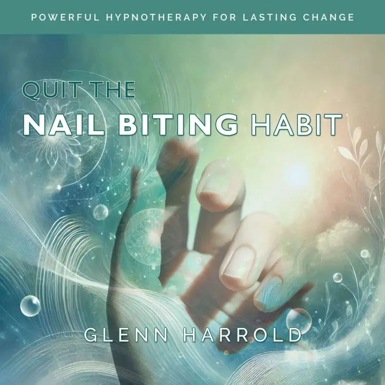 Cover von Glenn Harrold - Quit The Nail Biting Habit