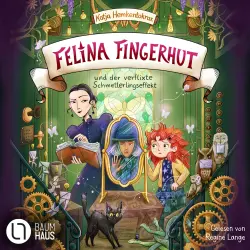 Cover - Katja Hemkentokrax - Felina Fingerhut - Teil 2 - Felina Fingerhut und der verflixte Schmetterlingseffekt