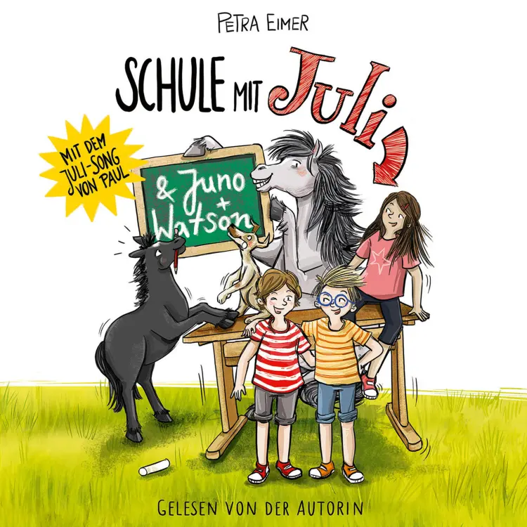 Cover von Petra Eimer - Juli - Teil 6 - Schule mit Juli