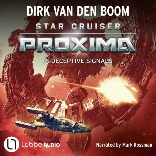Cover - Dirk van den Boom - Deceptive Signals - Star Cruiser Proxima, Episode 2
