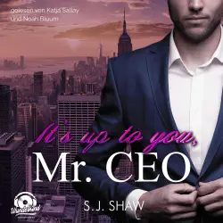 Cover - S. J. Shaw - New York Love - Band 1 - It's up to you, Mr. CEO