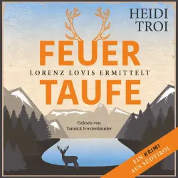 Cover - Heidi Troi - Lorenz Lovis ermittelt: Ein Brixen-Krimi - Band 1 - Feuertaufe