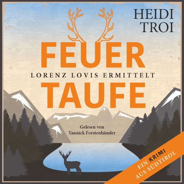 Cover von Heidi Troi - Lorenz Lovis ermittelt: Ein Brixen-Krimi - Band 1 - Feuertaufe
