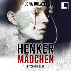 Cover - Ilona Bulazel - Henkermädchen