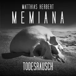 Cover - Matthias Herbert - Memiana - Band 12 - Todesrausch Teil 1