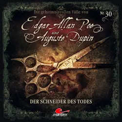 Cover - Edgar Allan Poe & Auguste Dupin - Folge 30 - Der Schneider des Todes