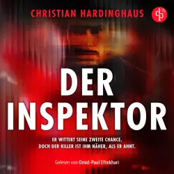 Cover - Christian Hardinghaus - Der Inspektor | Thriller Hörbuch - Er wittert seine zweite Chance. Doch der Killer ist ihm näher, als er ahnt