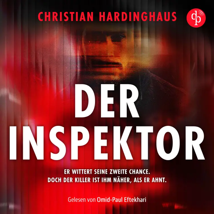 Cover von Christian Hardinghaus - Der Inspektor | Thriller Hörbuch - Er wittert seine zweite Chance. Doch der Killer ist ihm näher, als er ahnt