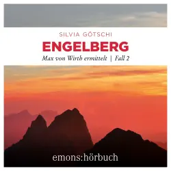 Cover - Silvia Götschi - Max von Wirth ermittelt - Fall 2 - Engelberg