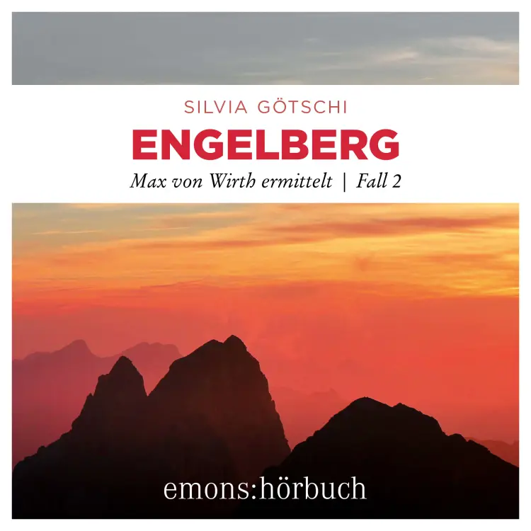 Cover von Silvia Götschi - Max von Wirth ermittelt - Fall 2 - Engelberg