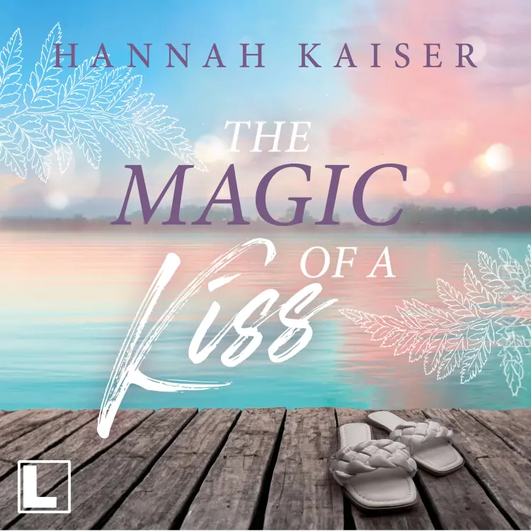 Cover von Hannah Kaiser - The Magic of a Kiss