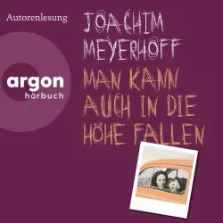 Cover - Joachim Meyerhoff - Man kann auch in die Höhe fallen - Roman
