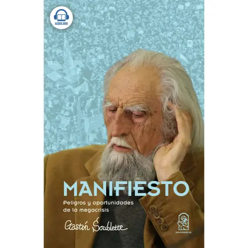 Cover von Gastón Soublette - Manifiesto - Peligros y Oportunidades de la Megacrisis