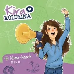Cover - Kira Kolumna - Folge 5 - Klima-Krach