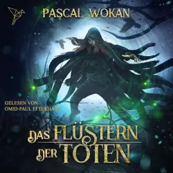 Cover - Pascal Wokan - Nekromanten-Zyklus - Band 2 - Das Flüstern der Toten