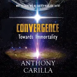Cover - Anthony Carilla - Convergence: Towards Immortality