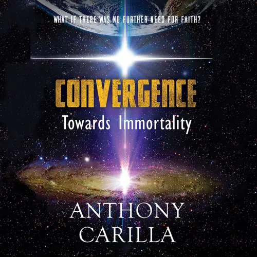 Cover von Anthony Carilla - Convergence: Towards Immortality