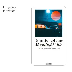Cover - Dennis Lehane - Kenzie & Gennaro - Band 6 - Moonlight Mile