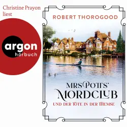 Cover - Robert Thorogood - Mord ist Potts' Hobby - Band 4 - Mrs Potts' Mordclub und der Tote in der Themse