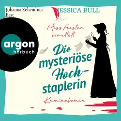 Cover - Jessica Bull - Miss Austen - Band 2 - Miss Austen ermittelt. Die mysteriöse Hochstaplerin