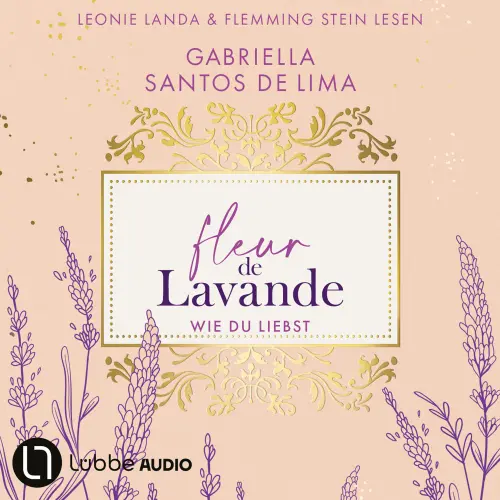 Cover von Gabriella Santos de Lima - Fleur de Lavande - Teil 1 - Wie du liebst