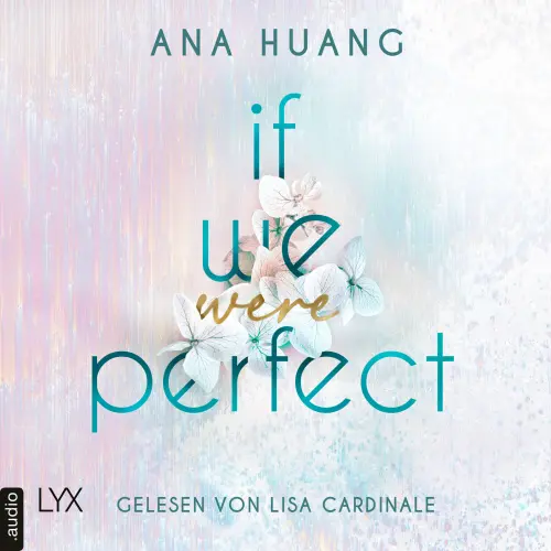 Cover von Ana Huang - If Love Reihe - Teil 4 - If We Were Perfect