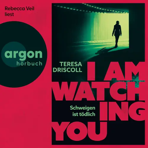 Cover - Teresa Driscoll - I Am Watching You - Schweigen ist tödlich
