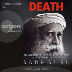Cover - Sadhguru - Death - Die Weisheit eines Yogi über die Kunst von Leben und Sterben