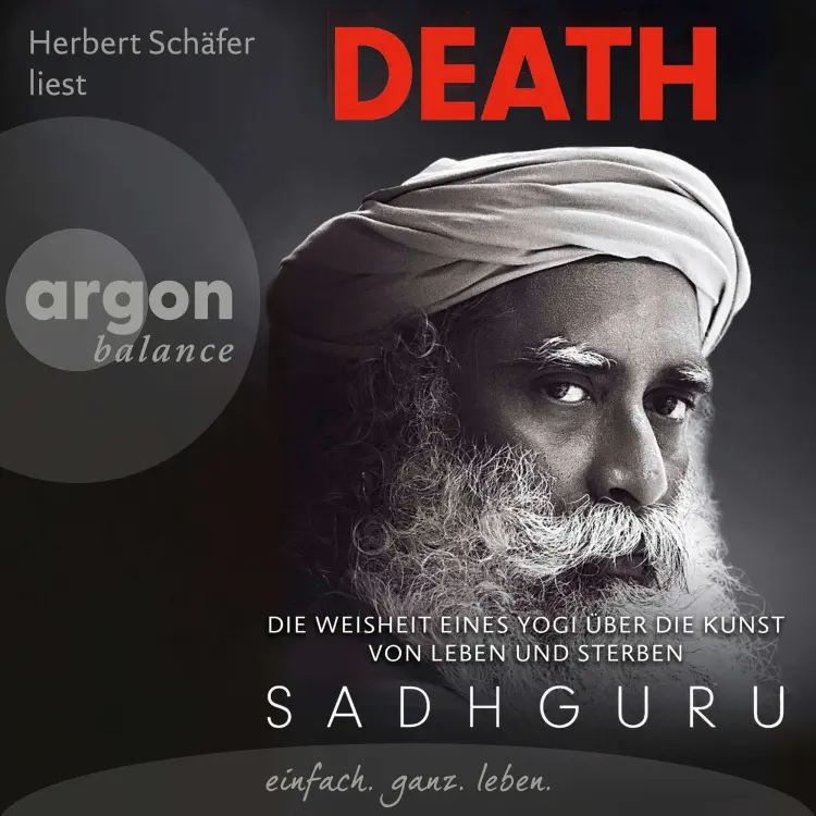 Cover von Sadhguru - Death - Die Weisheit eines Yogi über die Kunst von Leben und Sterben