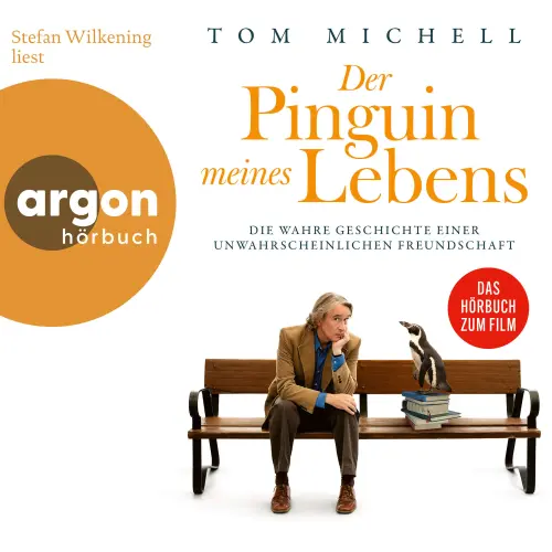 Cover von Tom Michell - Der Pinguin meines Lebens - Die wahre Geschichte einer unwahrscheinlichen Freundschaft
