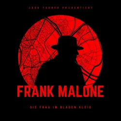 Cover - Frank Malone - Folge 3 - Die Frau im blauen Kleid