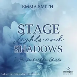 Cover - Emma Smith - Sommernächte in Providence - Band 3 - Stage Lights and Shadows: Im Rampenlicht des Glücks