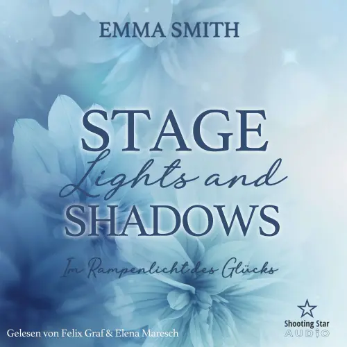 Cover - Emma Smith - Sommernächte in Providence - Band 3 - Stage Lights and Shadows: Im Rampenlicht des Glücks