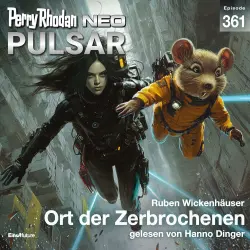 Cover - Ruben Wickenhäuser - Perry Rhodan - Neo 361 - Ort der Zerbrochenen