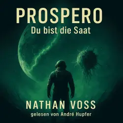 Cover - Nathan Voss - Prospero - Du bist die Saat