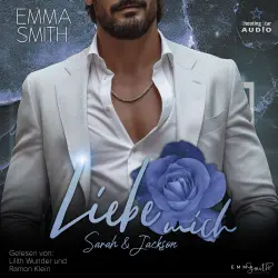 Cover - Emma Smith - Mich - Band 5 - Liebe mich: Sarah & Jackson