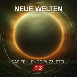 Cover - Neue Welten - Folge 13 - New Generation - Das fehlende Puzzleteil