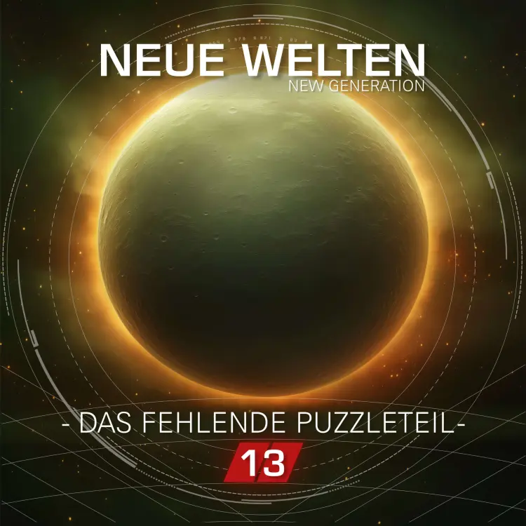 Cover von Neue Welten - Folge 13 - New Generation - Das fehlende Puzzleteil